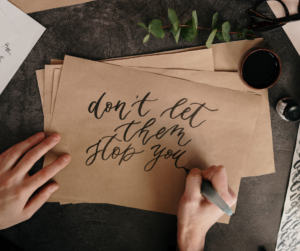 calligraphy - don't let them stop you